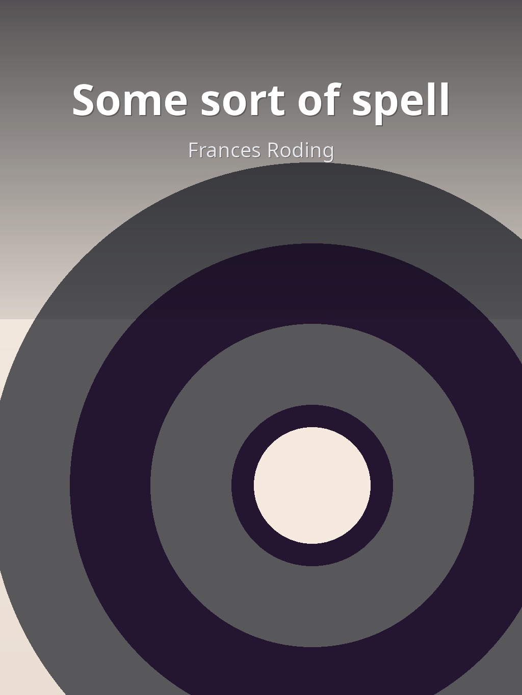 Some sort of spell by Frances Roding book cover