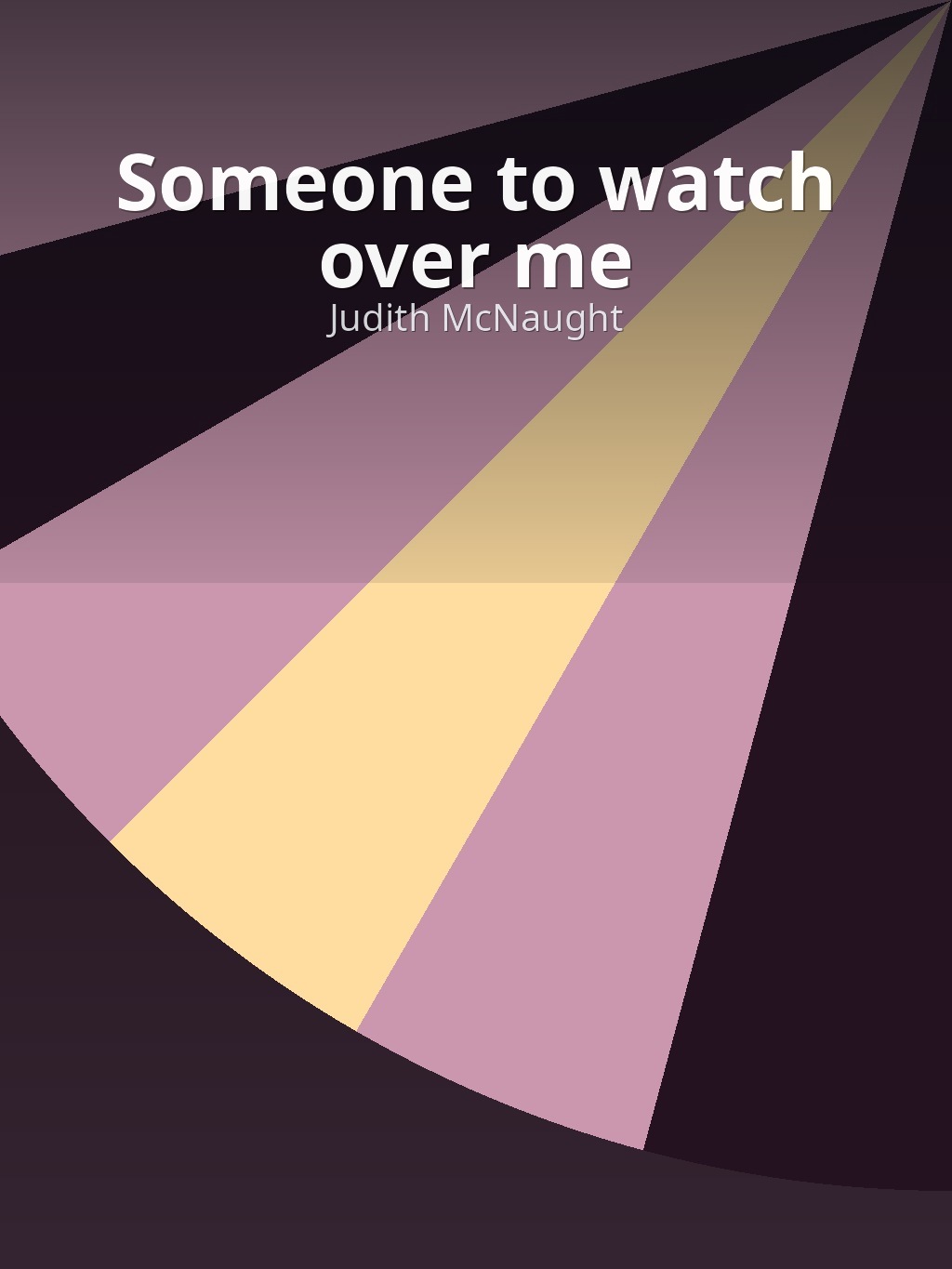 Someone to watch over me by Judith McNaught book cover