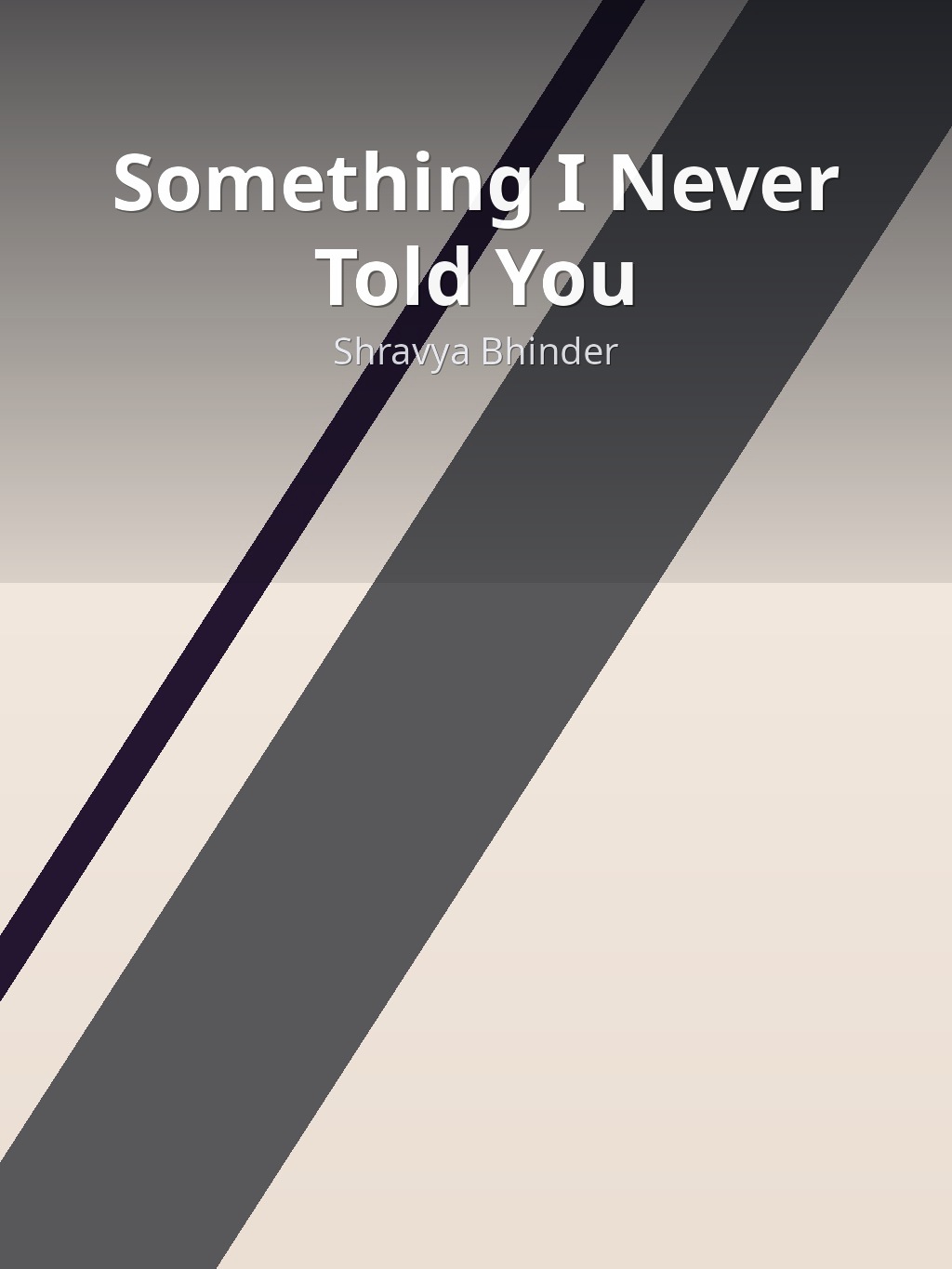 Something I Never Told You by Shravya Bhinder book cover