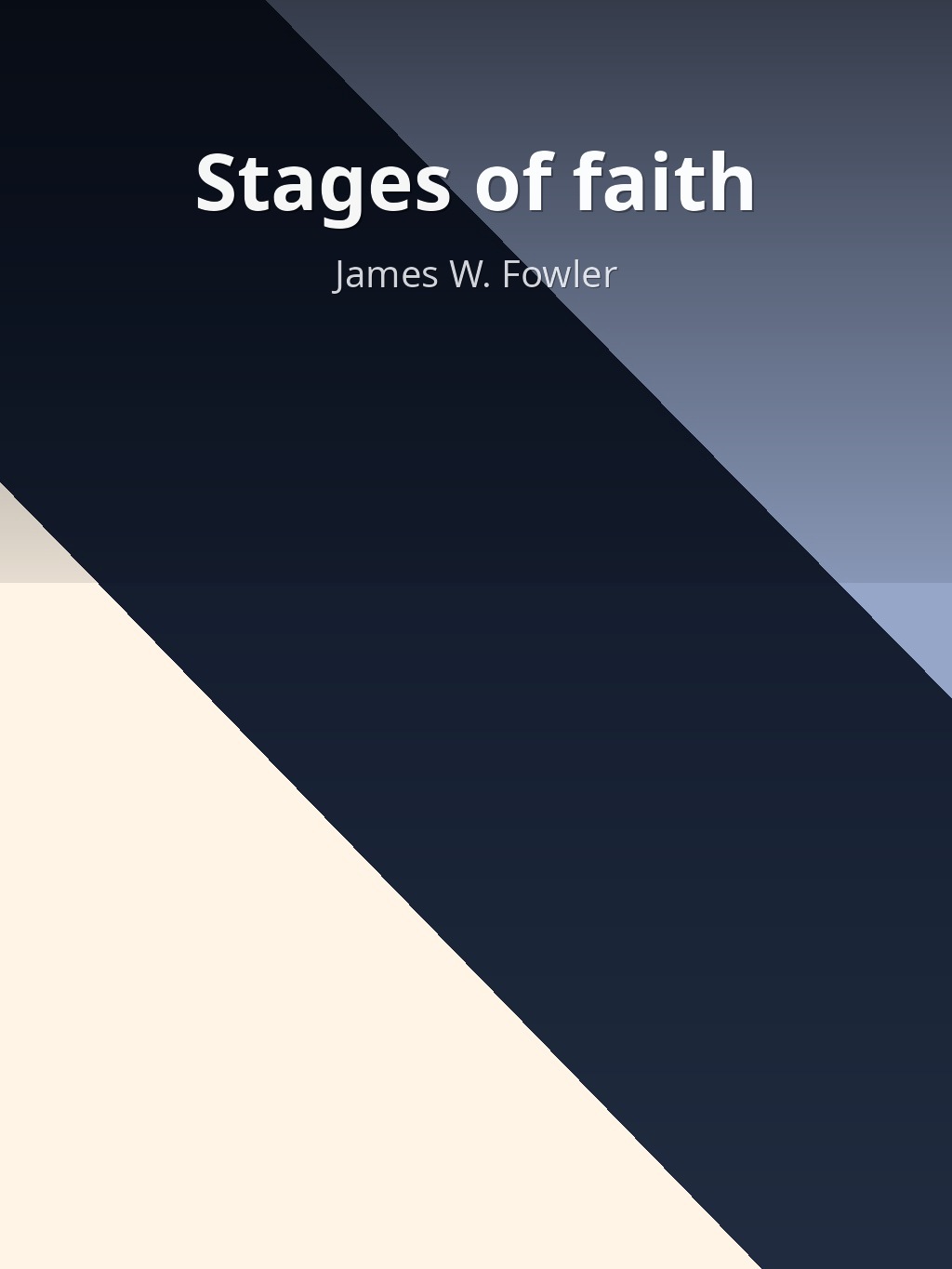 Stages of faith by James W. Fowler book cover