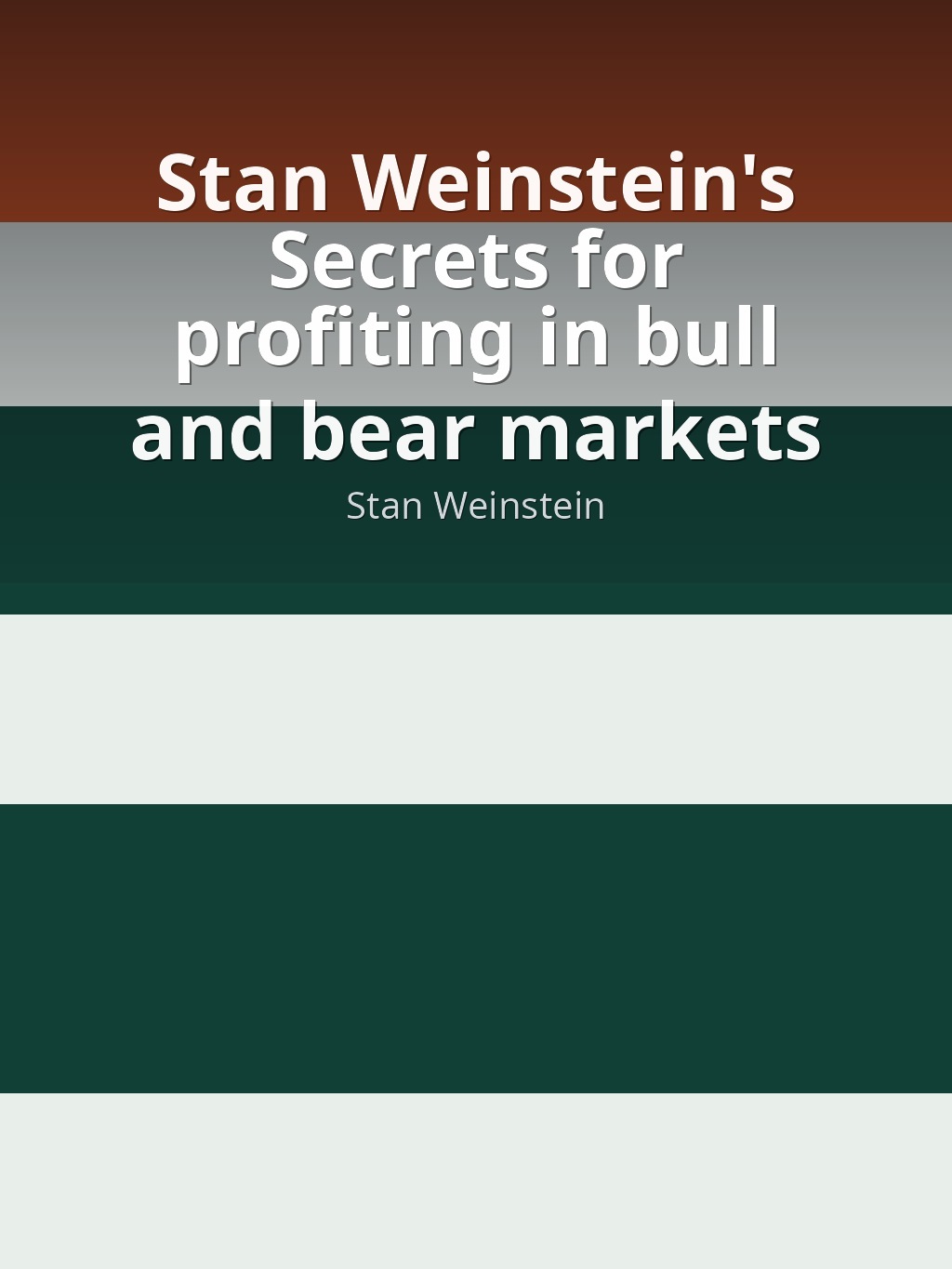 Stan Weinstein's Secrets for profiting in bull and bear markets by Stan Weinstein book cover