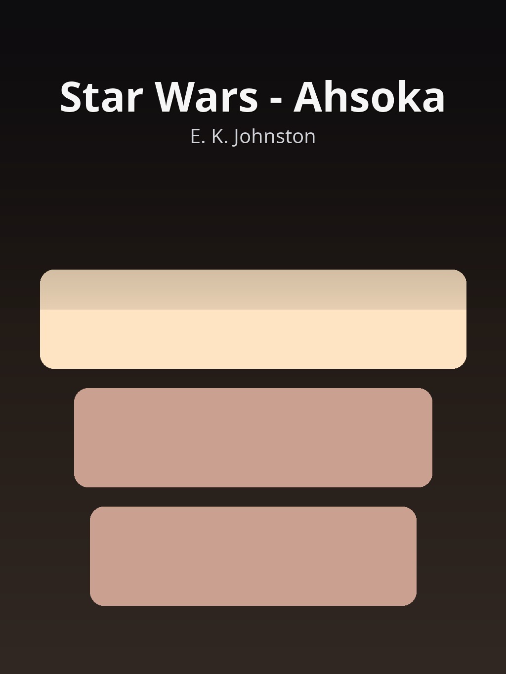 Star Wars - Ahsoka by E. K. Johnston book cover
