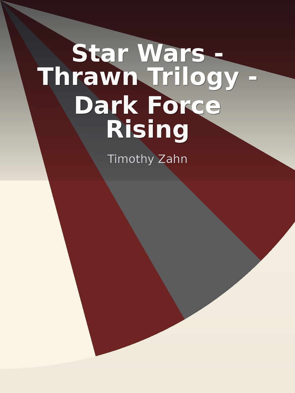 Star Wars - Thrawn Trilogy - Dark Force Rising by Timothy Zahn book cover