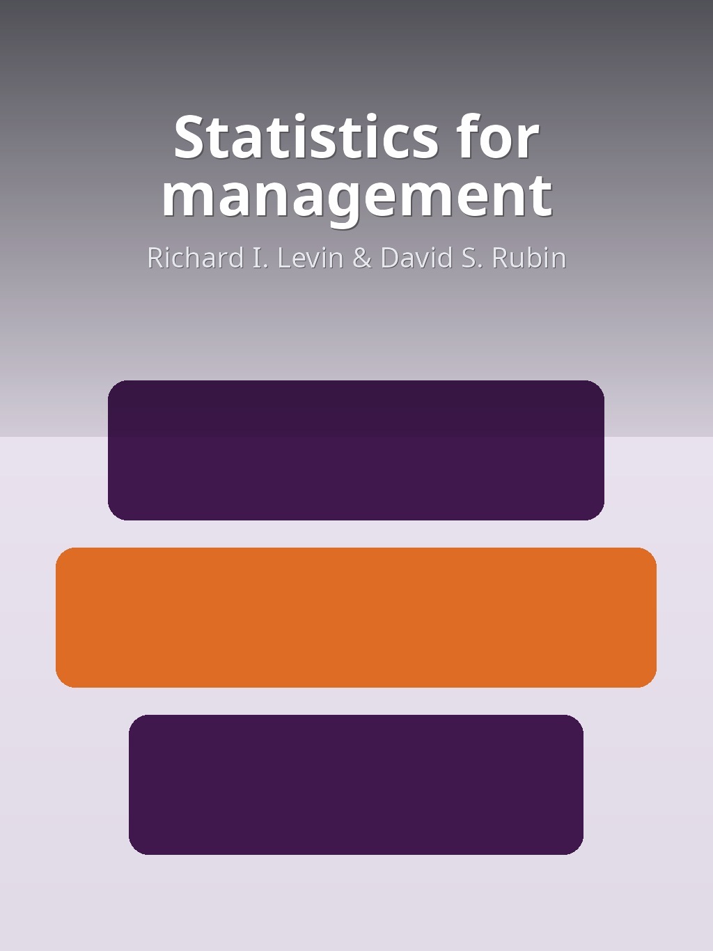 Statistics for management by Richard I. Levin & David S. Rubin book cover