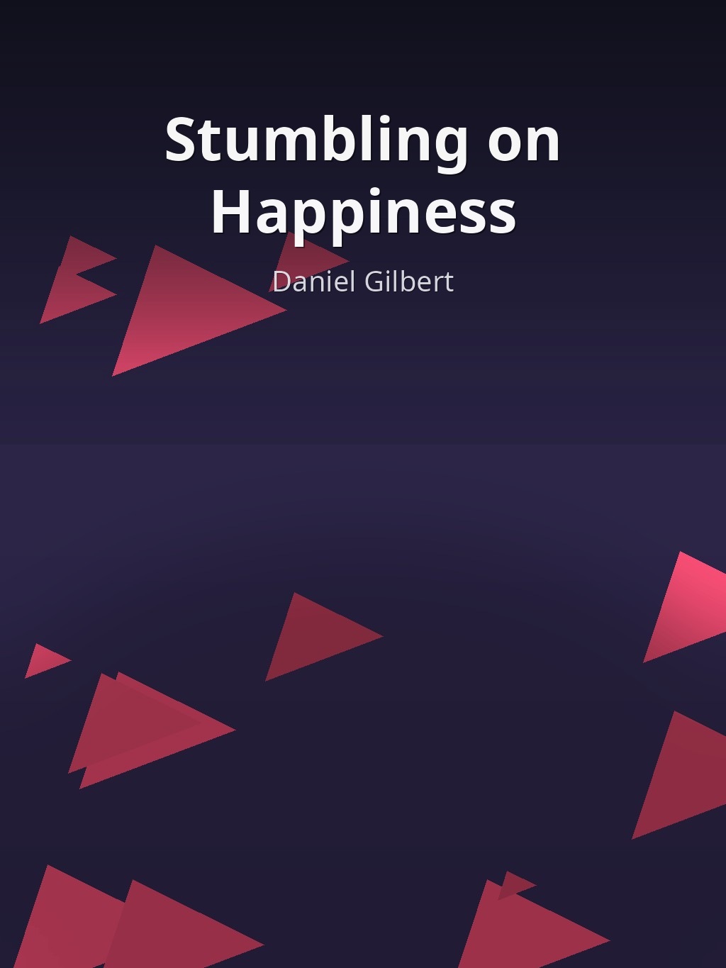 Stumbling on Happiness by Daniel Gilbert book cover