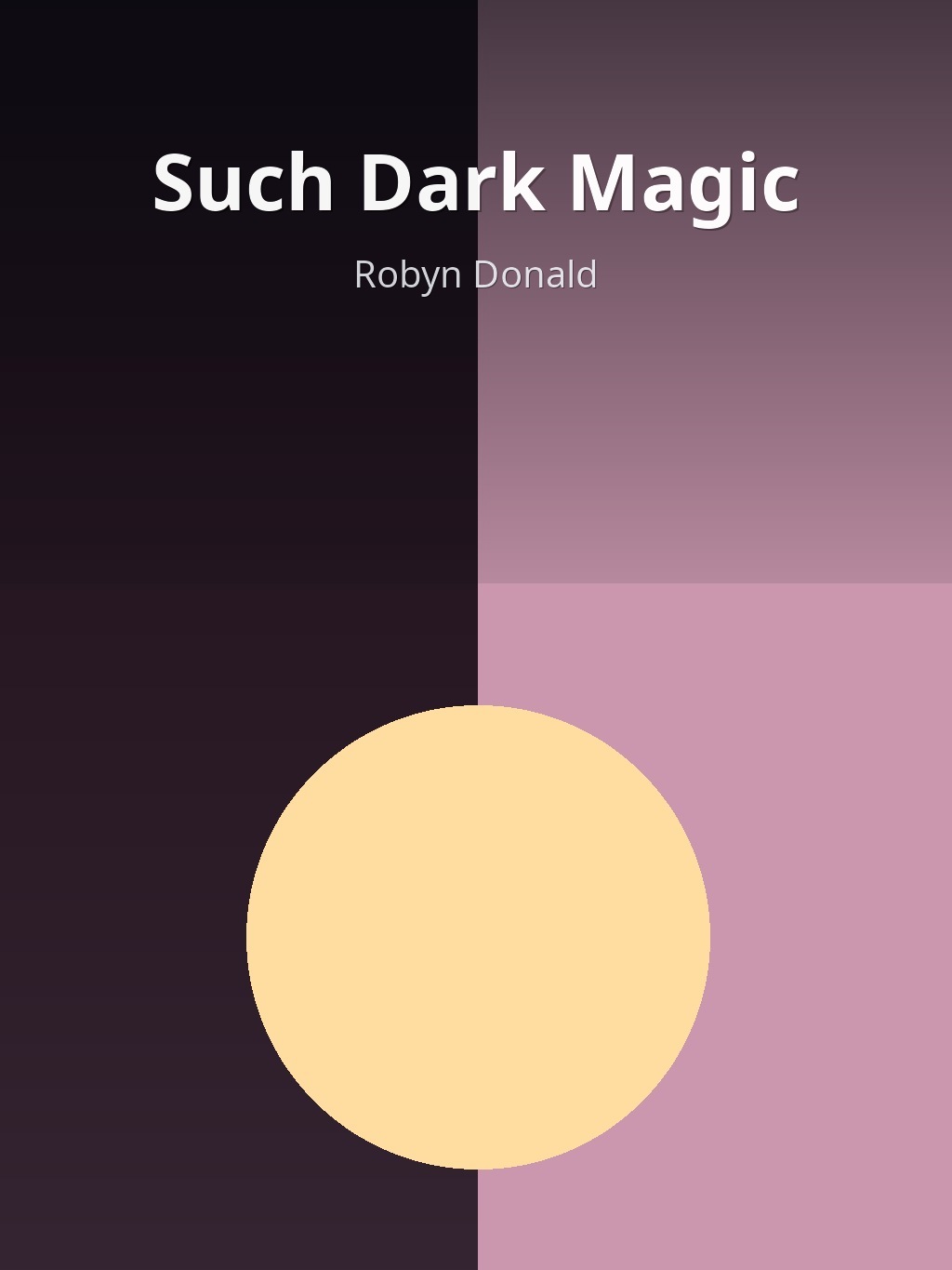 Such Dark Magic by Robyn Donald book cover