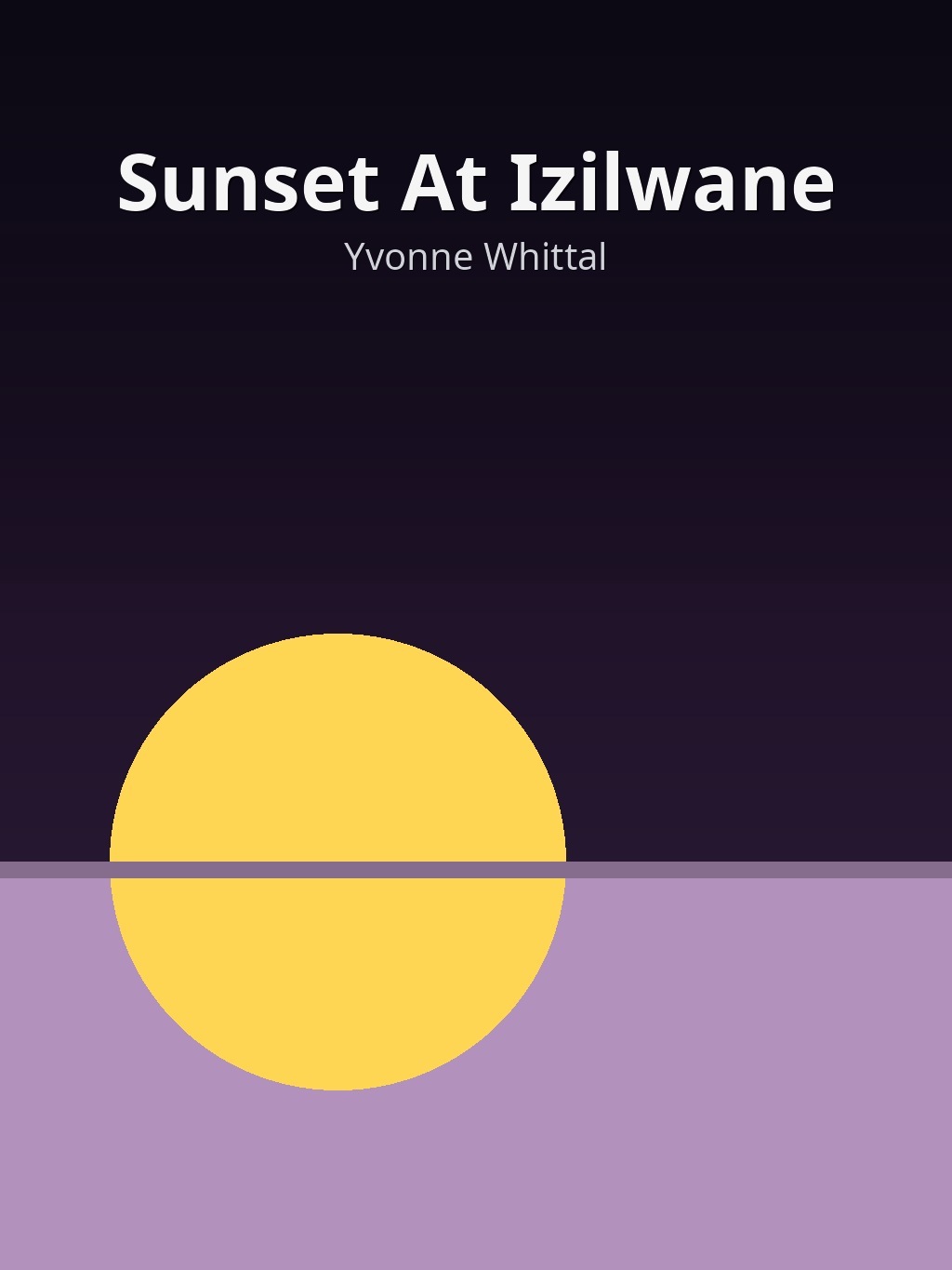 Sunset At Izilwane by Yvonne Whittal book cover