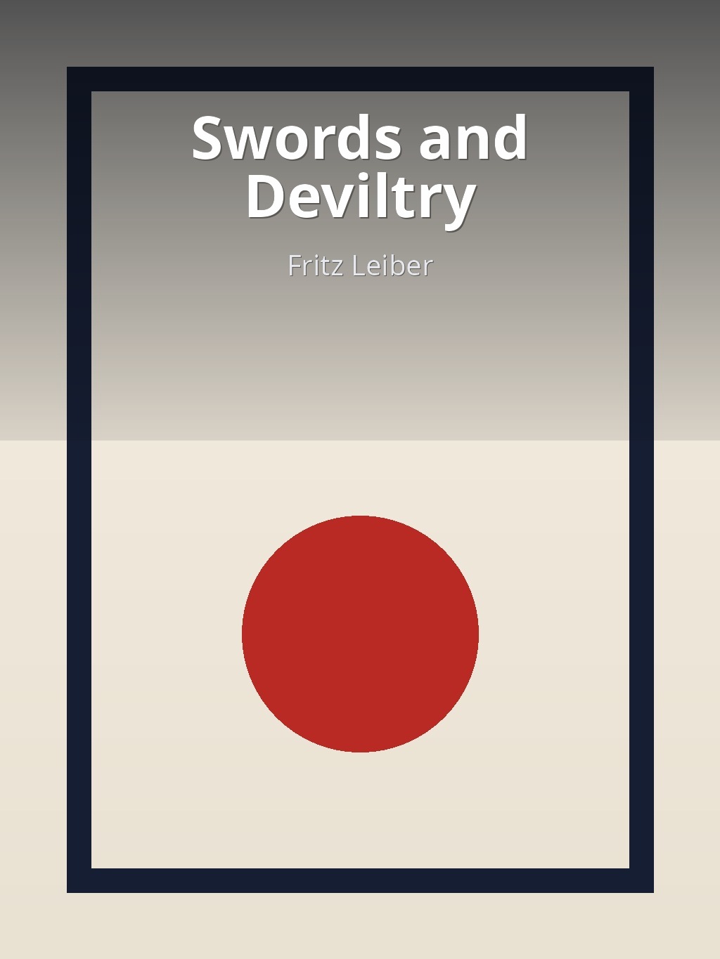 Swords and Deviltry by Fritz Leiber book cover