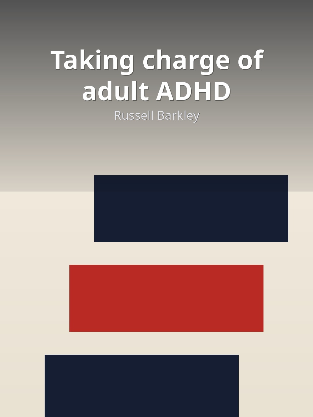 Taking charge of adult ADHD by Russell Barkley book cover