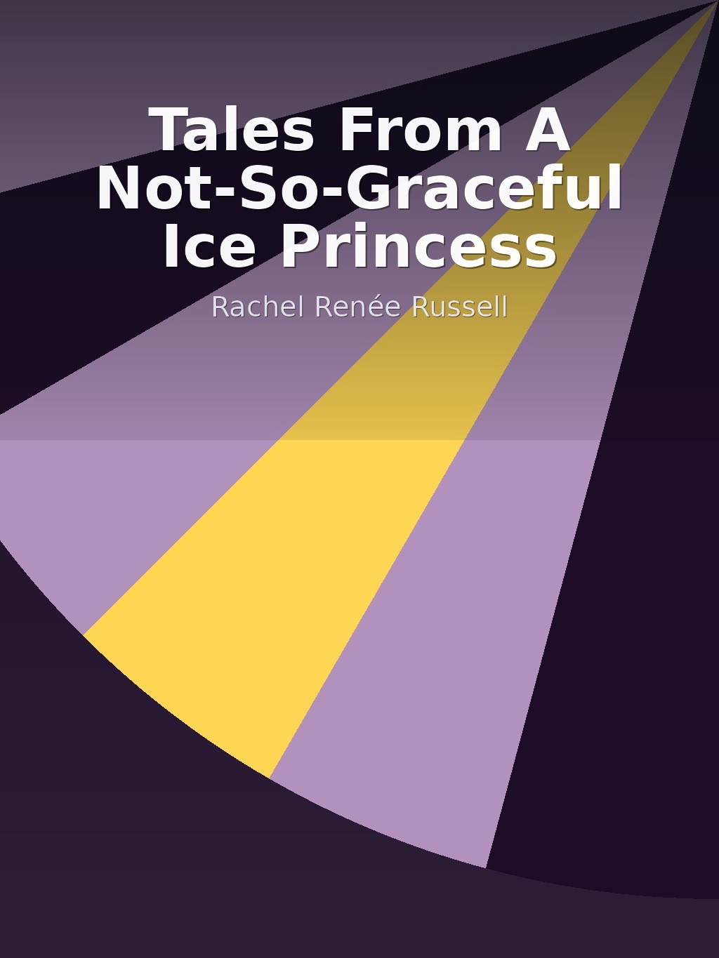 Tales From A Not-So-Graceful Ice Princess by Rachel Renée Russell book cover