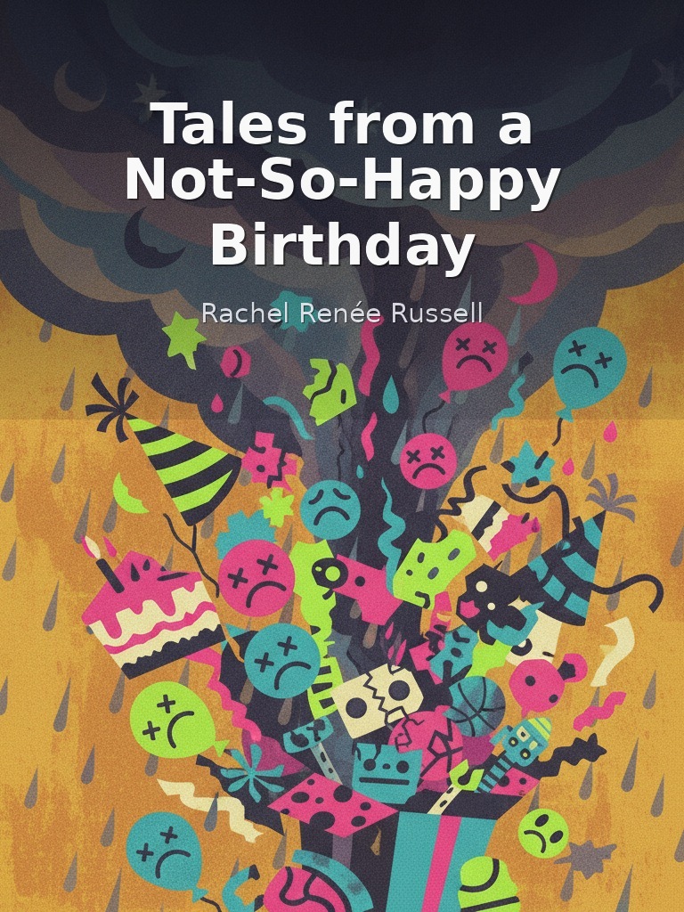 Tales from a Not-So-Happy Birthday by Rachel Renée Russell book cover