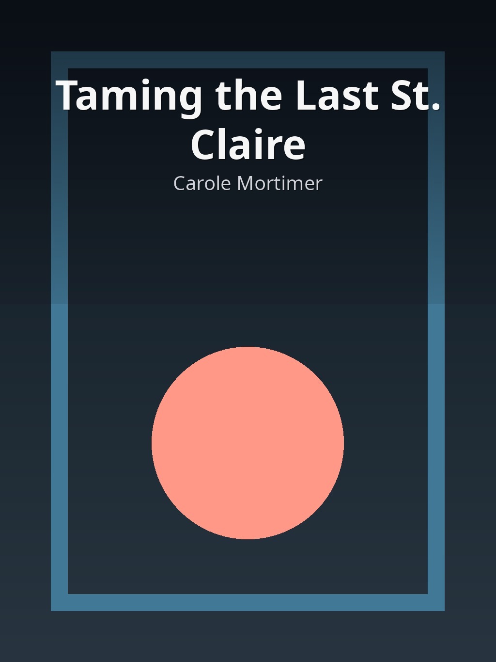 Taming the Last St. Claire by Carole Mortimer book cover