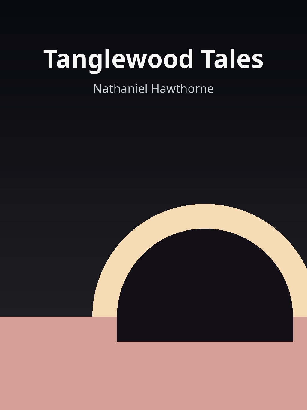 Tanglewood Tales by Nathaniel Hawthorne book cover