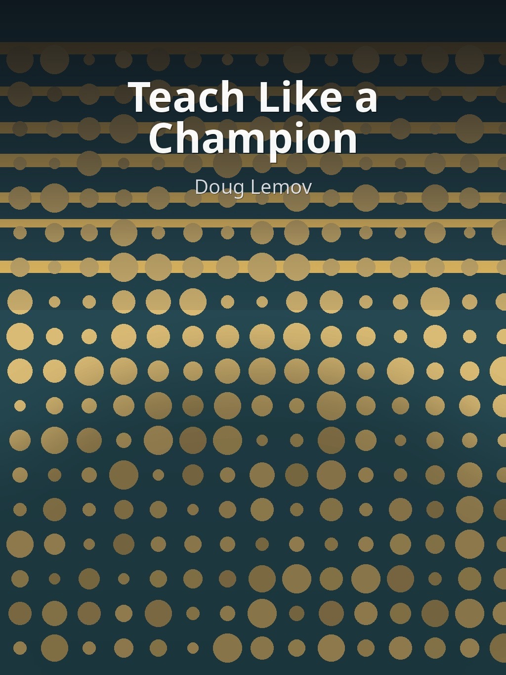 Teach Like a Champion by Doug Lemov book cover
