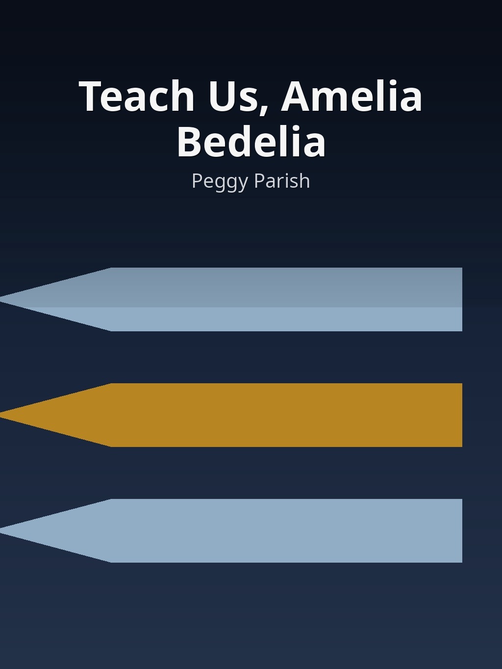 Teach Us, Amelia Bedelia by Peggy Parish book cover