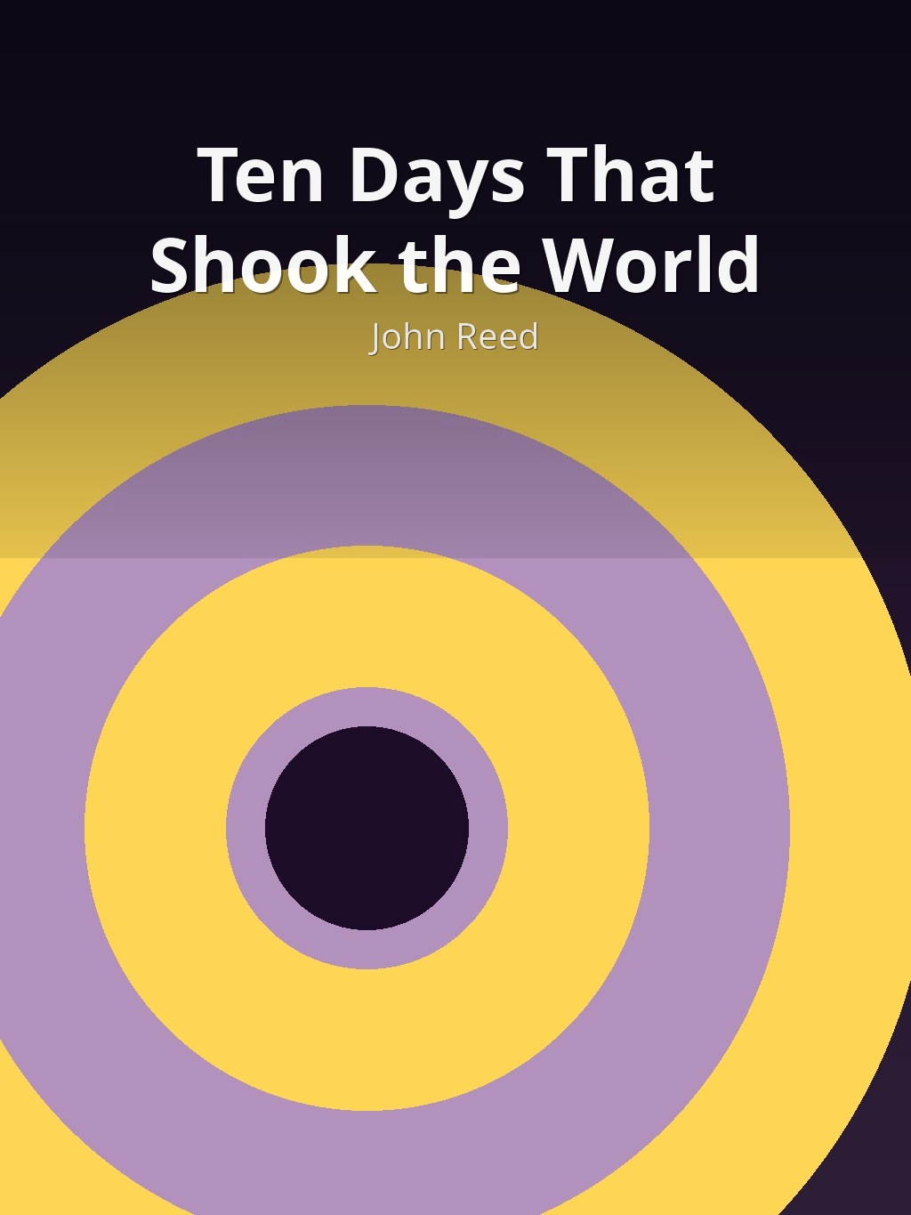 Ten Days That Shook the World by John Reed book cover