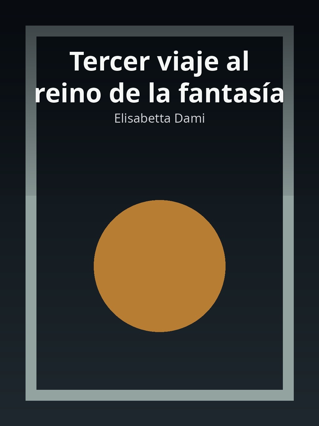 Tercer viaje al reino de la fantasía by Elisabetta Dami book cover