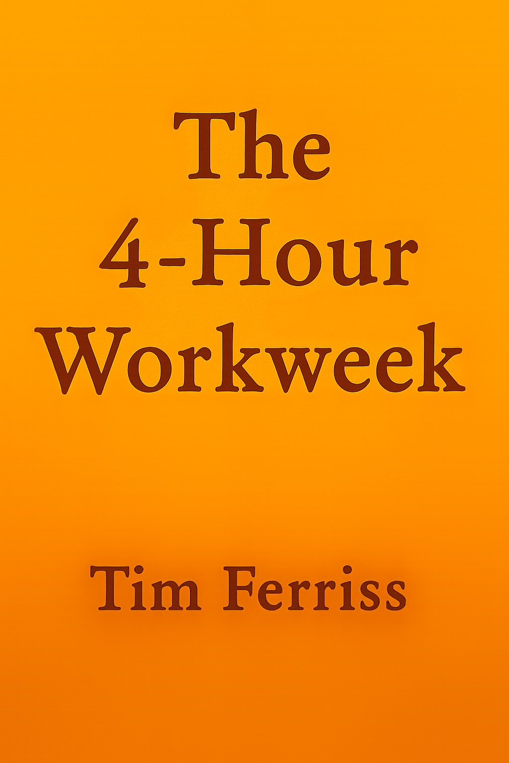 The 4-Hour Workweek by Tim Ferriss book cover