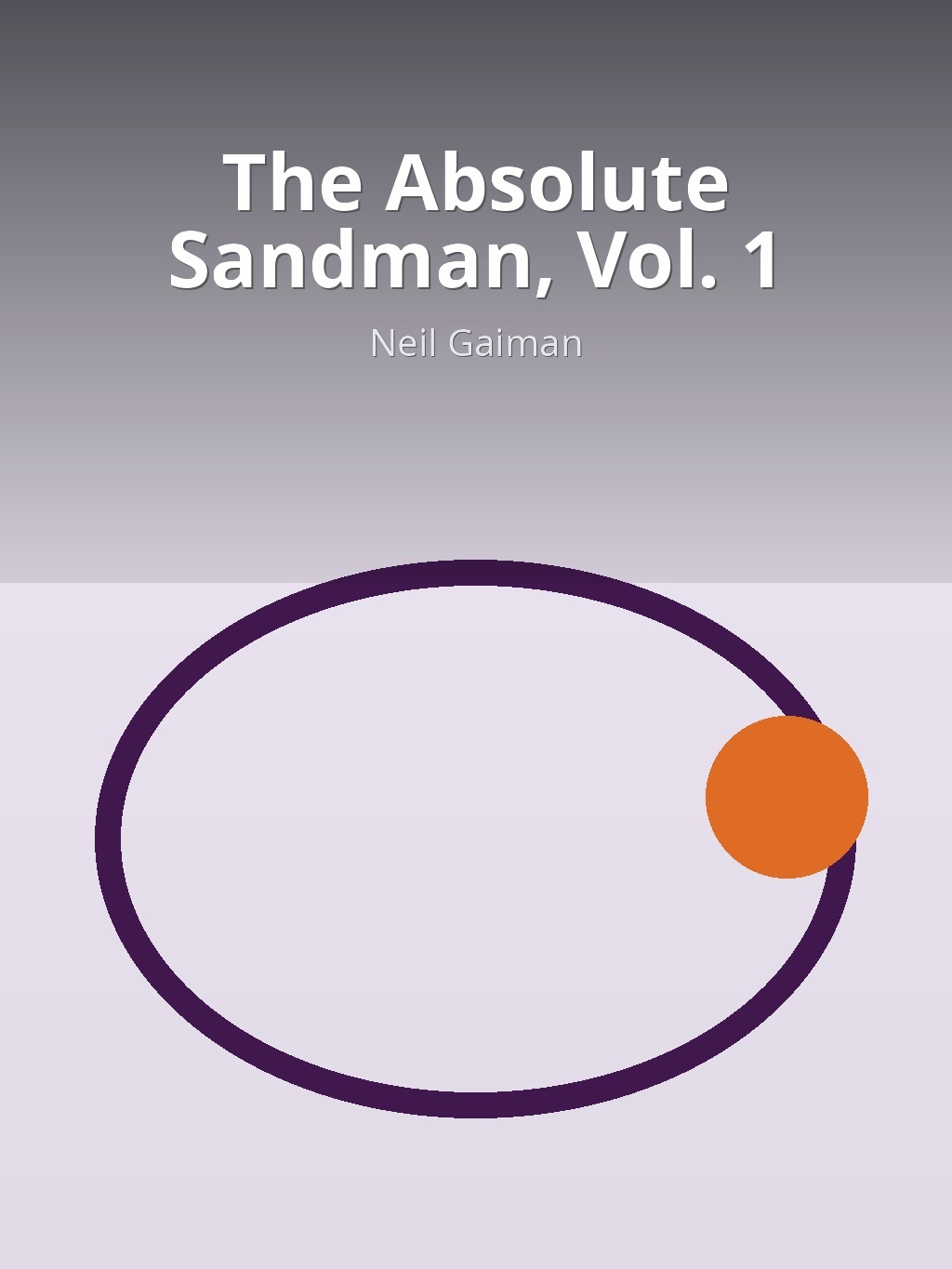 The Absolute Sandman, Vol. 1 by Neil Gaiman book cover