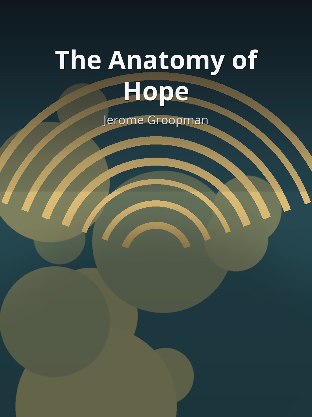 The Anatomy of Hope by Jerome Groopman book cover