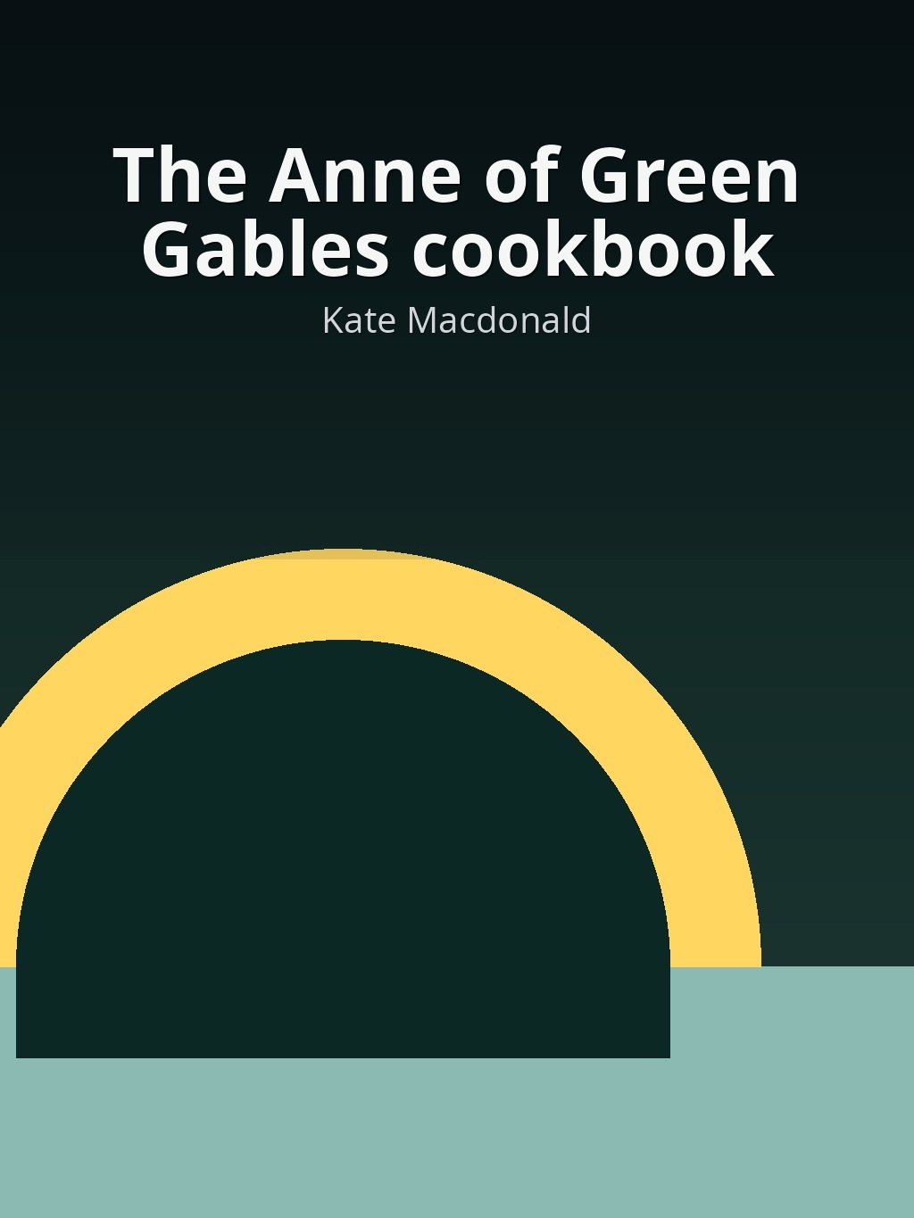 The Anne of Green Gables cookbook by Kate Macdonald book cover