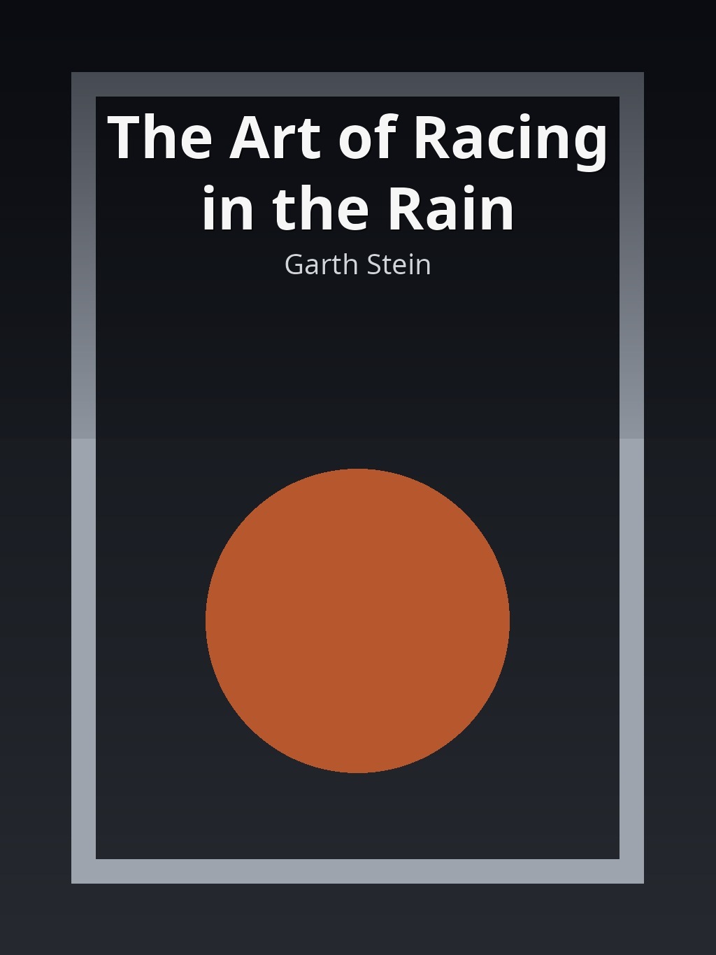 The Art of Racing in the Rain by Garth Stein book cover