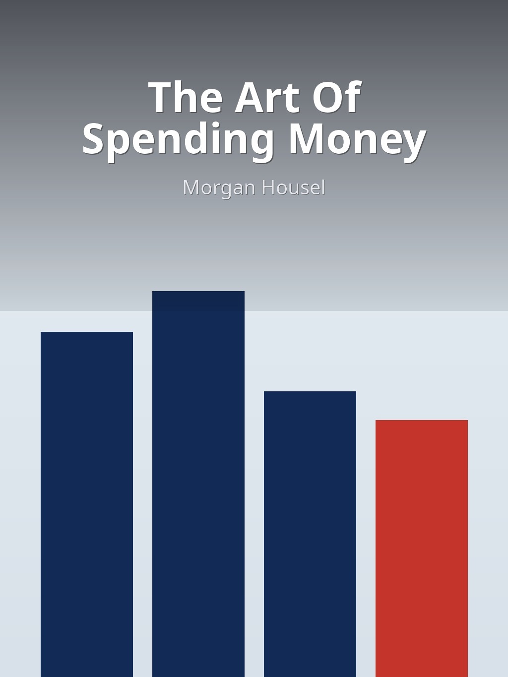 The Art Of Spending Money by Morgan Housel book cover