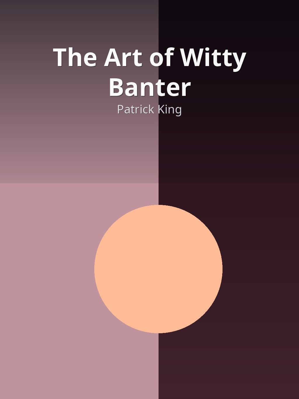 The Art of Witty Banter by Patrick King book cover