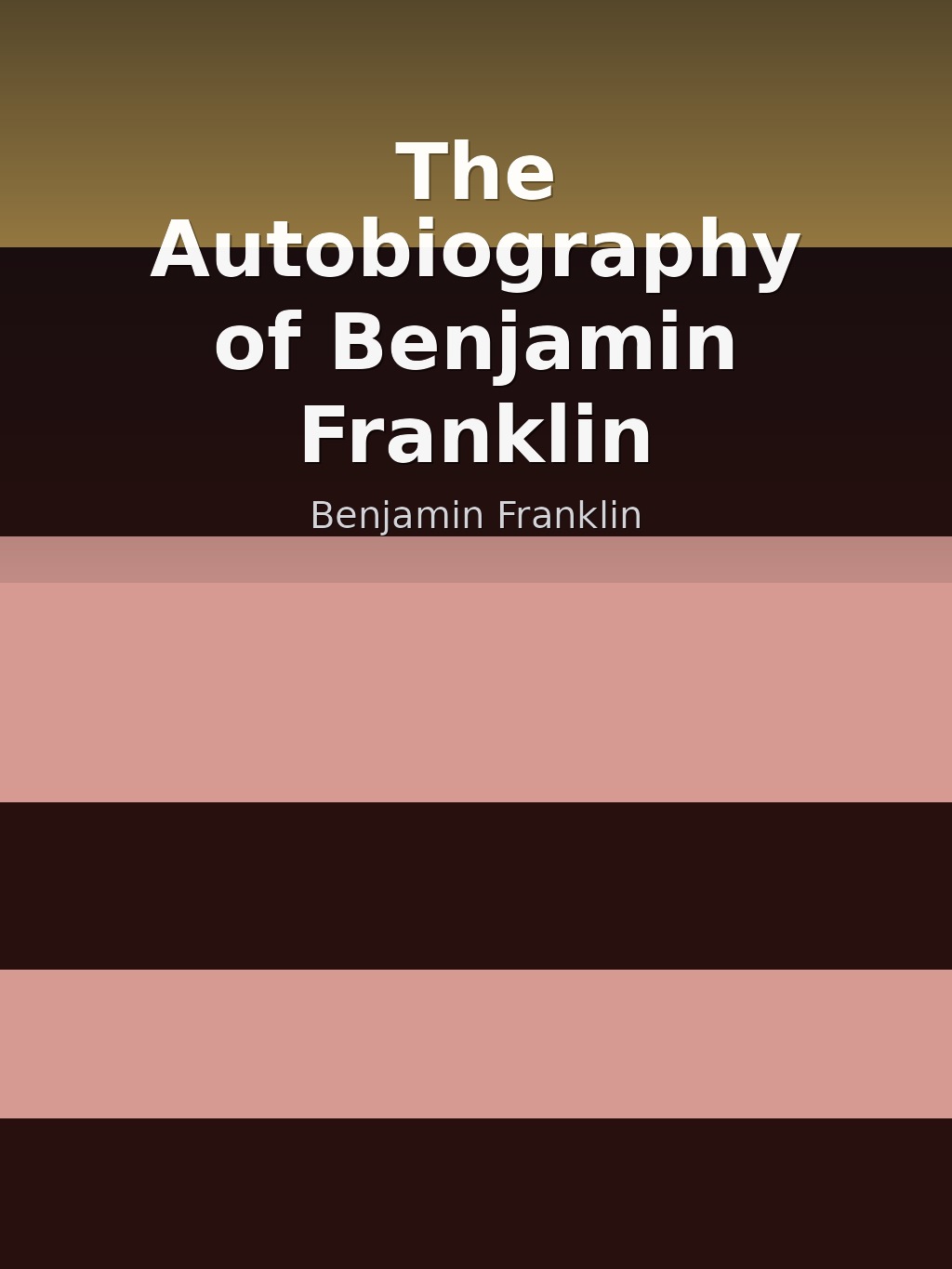 The Autobiography of Benjamin Franklin by Benjamin Franklin book cover