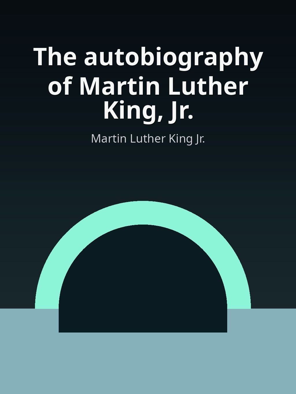 The autobiography of Martin Luther King, Jr. by Martin Luther King Jr. book cover