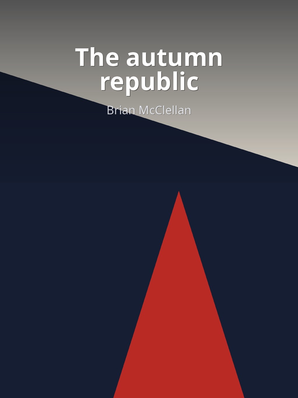 The autumn republic by Brian McClellan book cover