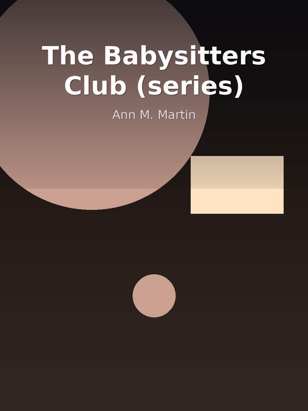 The Babysitters Club (series) by Ann M. Martin book cover