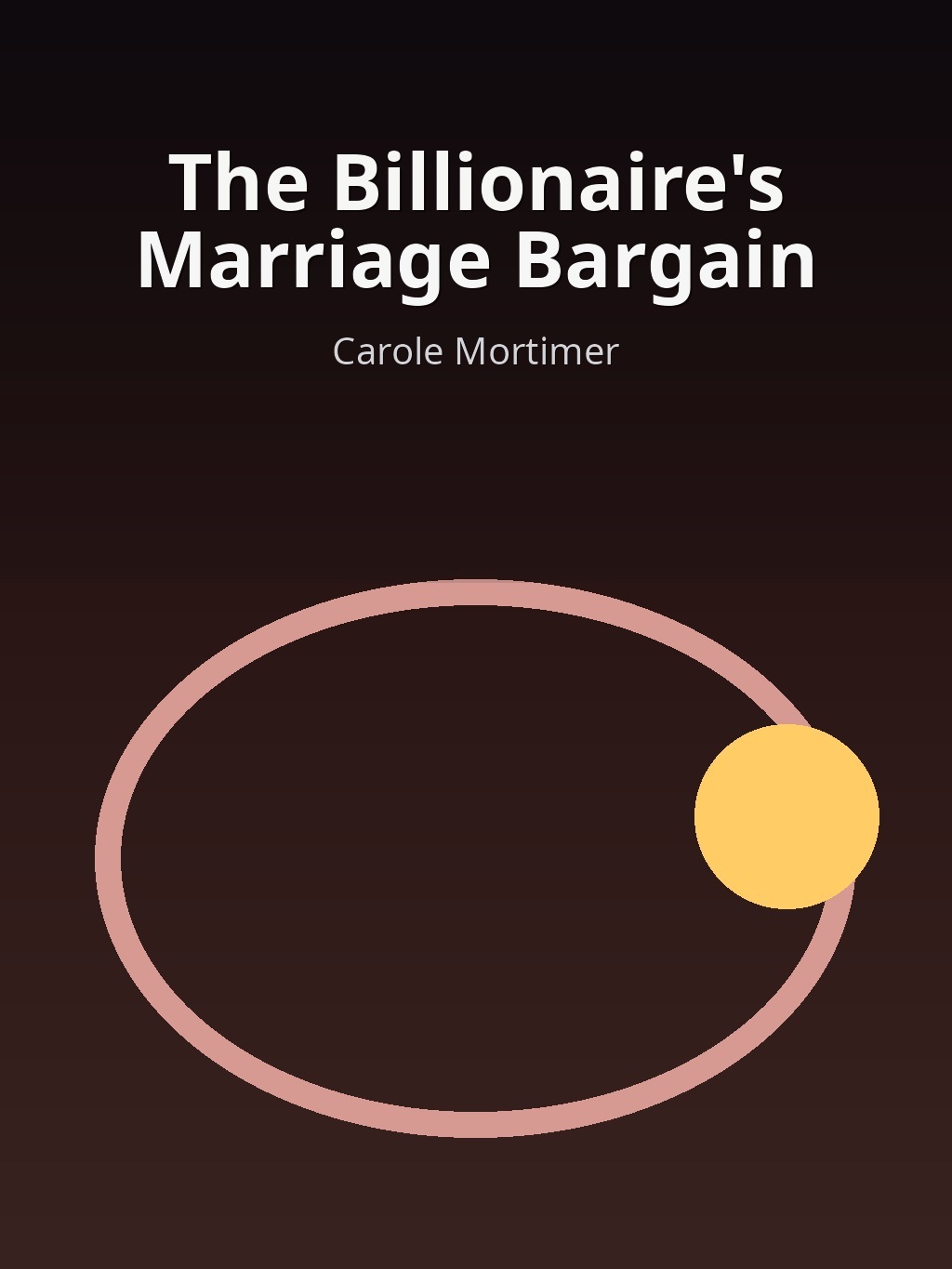 The Billionaire's Marriage Bargain by Carole Mortimer book cover