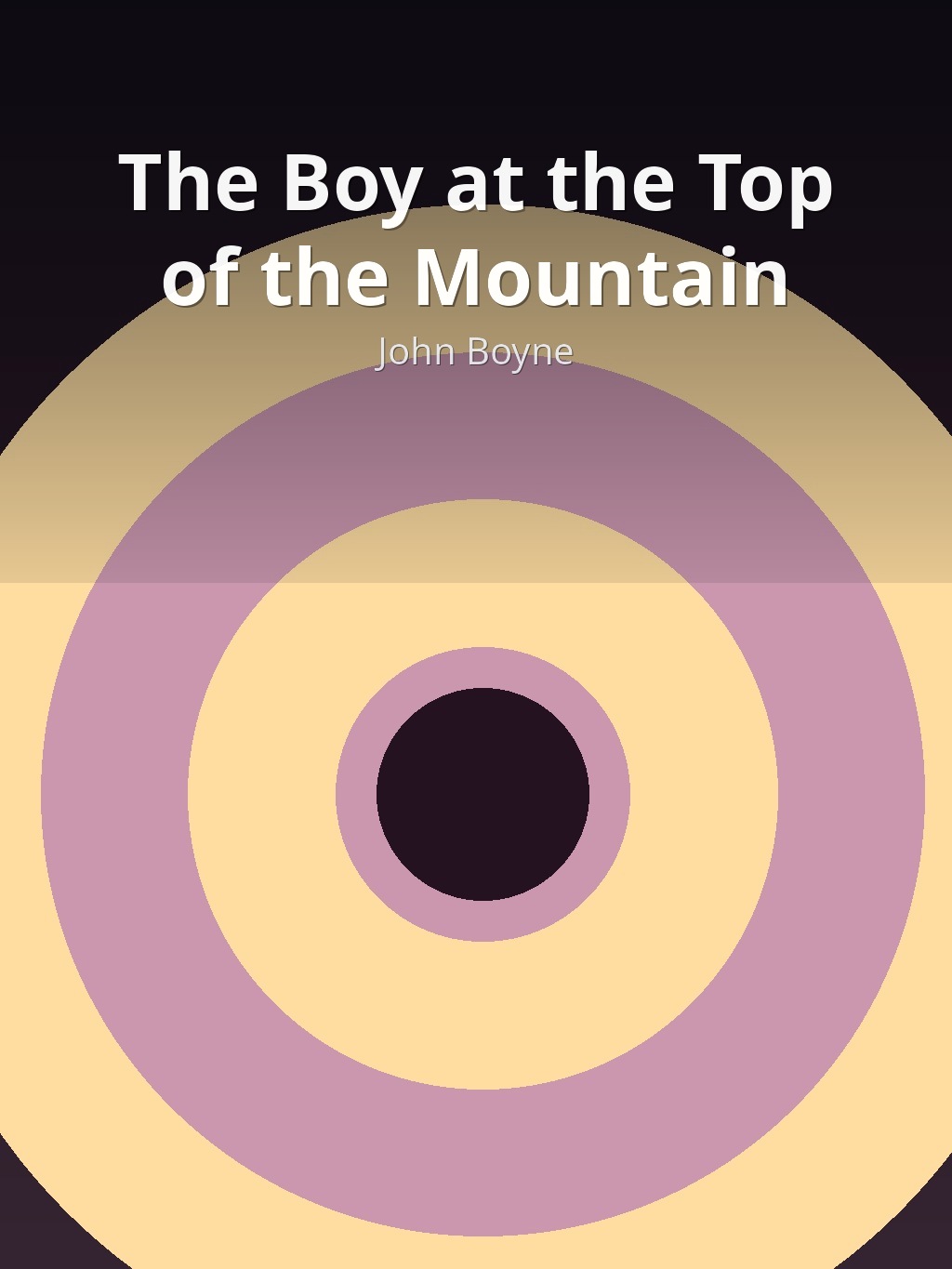 The Boy at the Top of the Mountain by John Boyne book cover