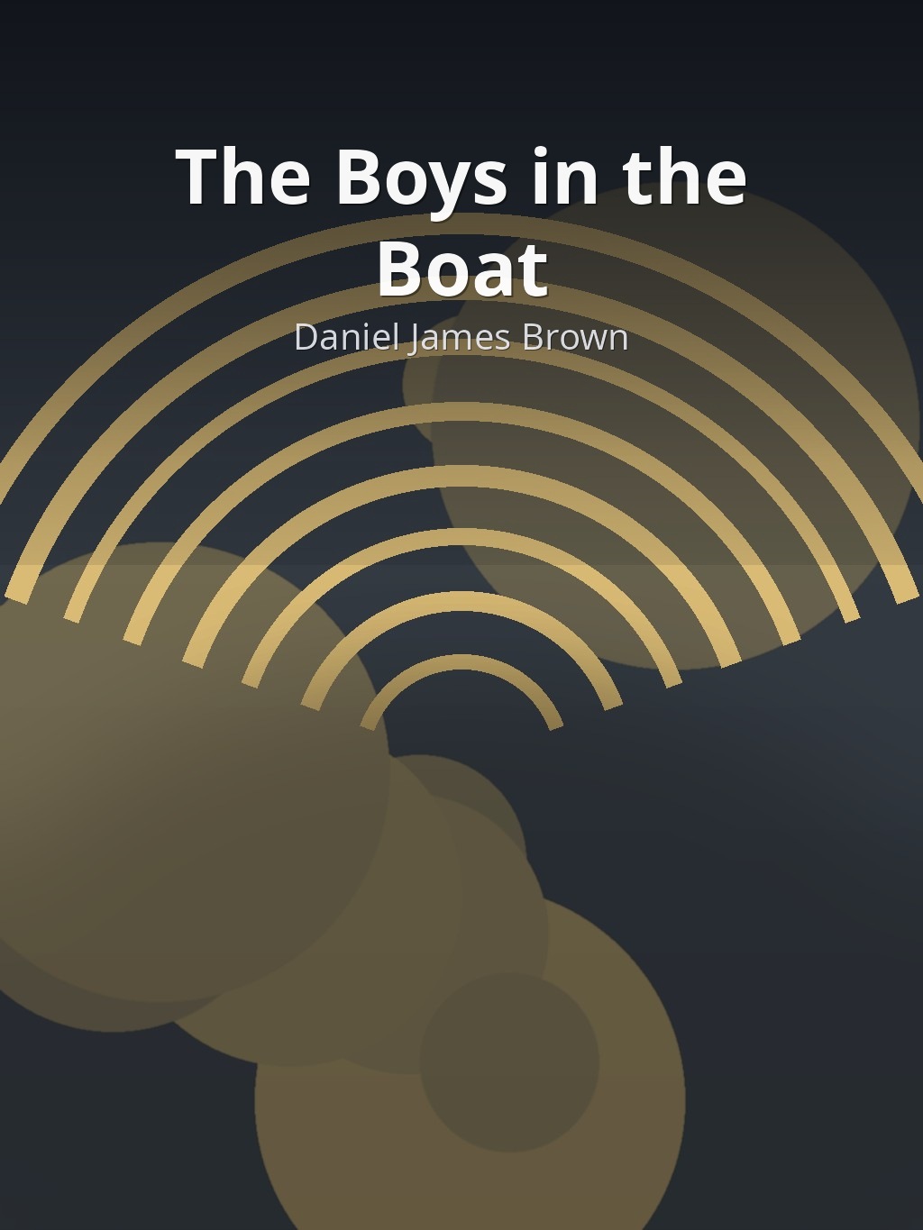 The Boys in the Boat by Daniel James Brown book cover