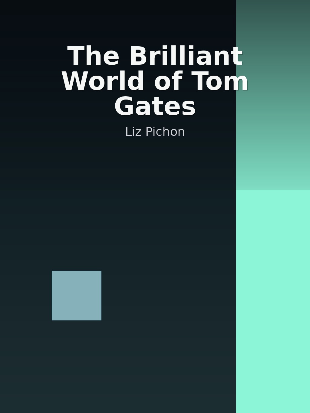 The Brilliant World of Tom Gates by Liz Pichon book cover
