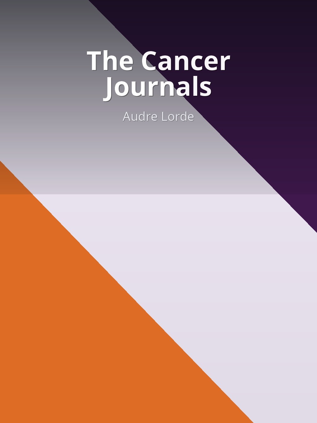 The Cancer Journals by Audre Lorde book cover