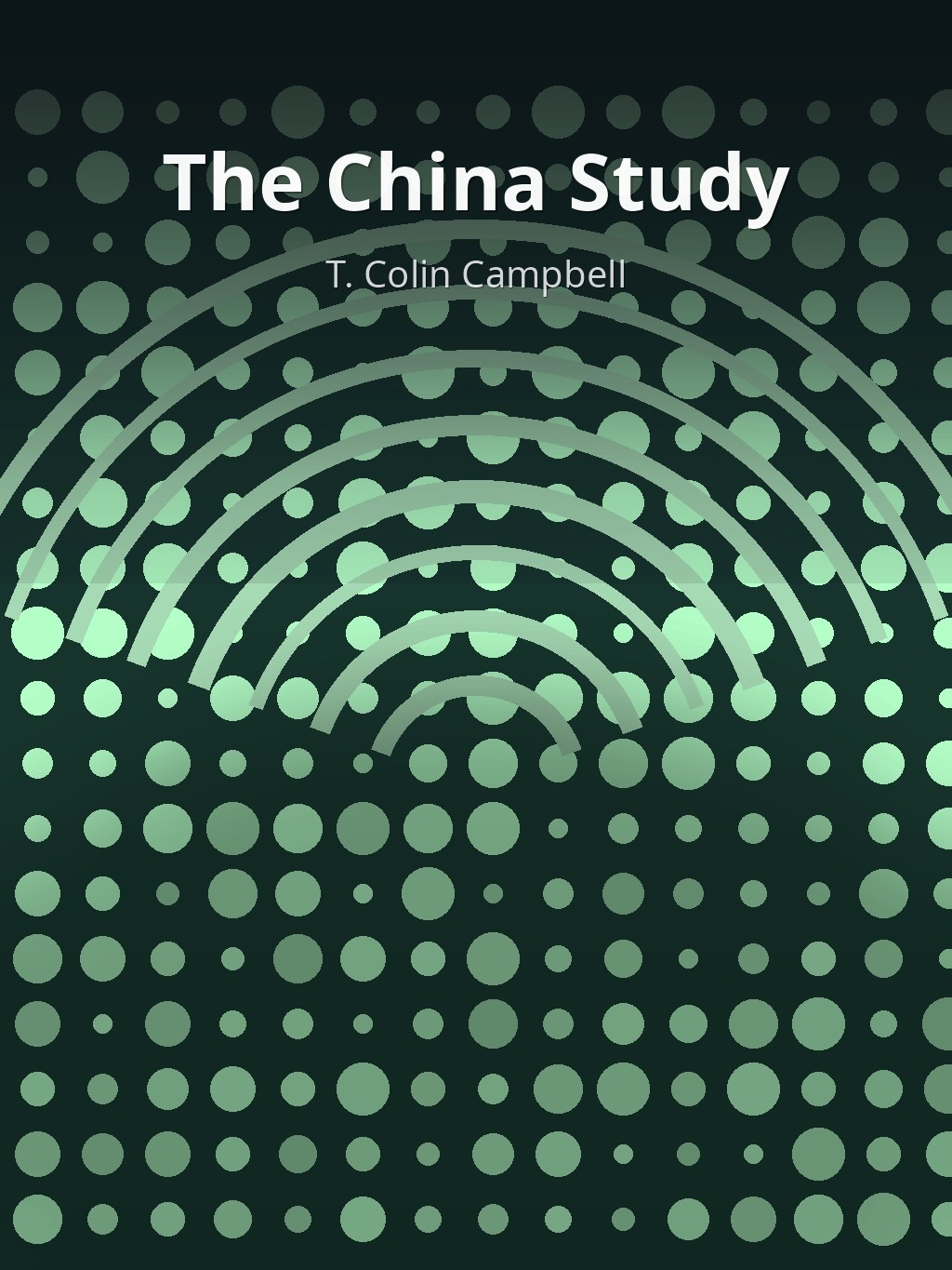 The China Study by T. Colin Campbell book cover