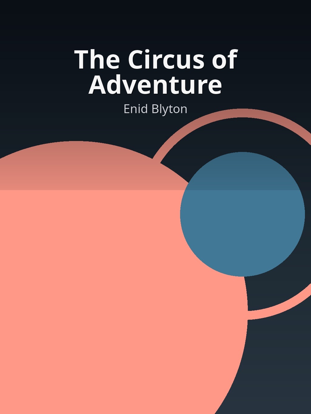 The Circus of Adventure by Enid Blyton book cover