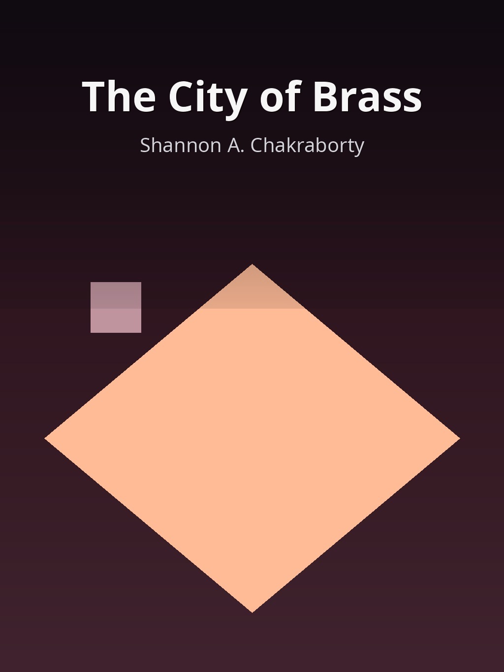 The City of Brass by Shannon A. Chakraborty book cover