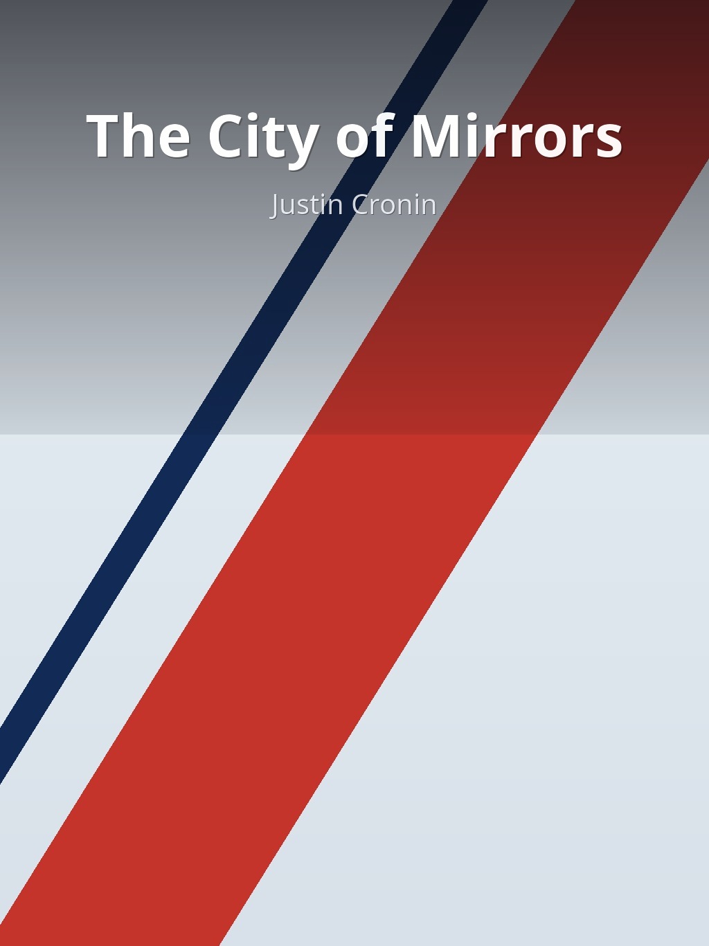 The City of Mirrors by Justin Cronin book cover
