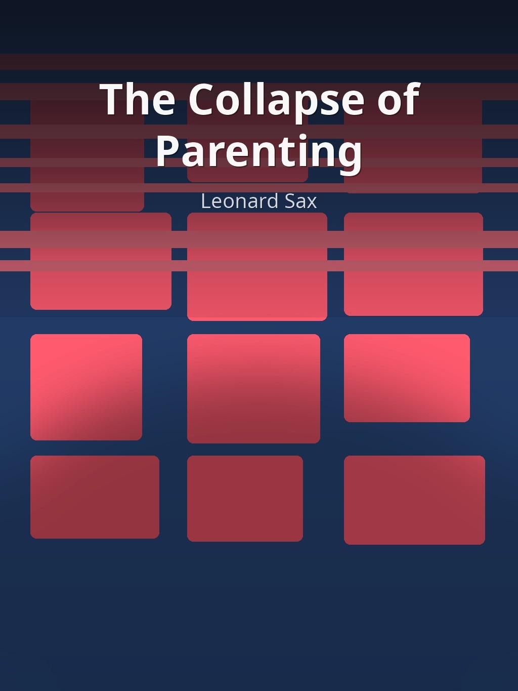 The Collapse of Parenting by Leonard Sax book cover
