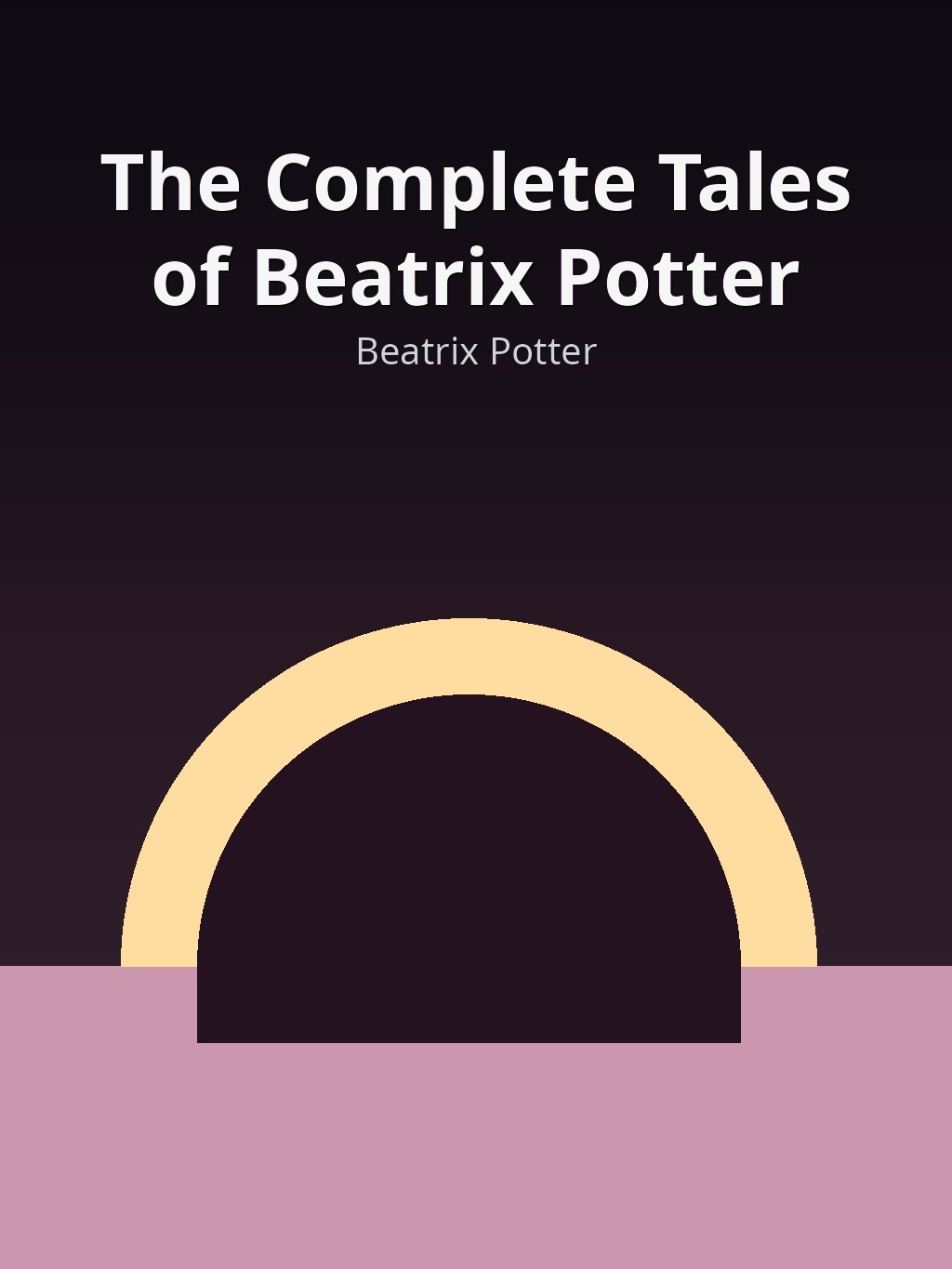 The Complete Tales of Beatrix Potter by Beatrix Potter book cover
