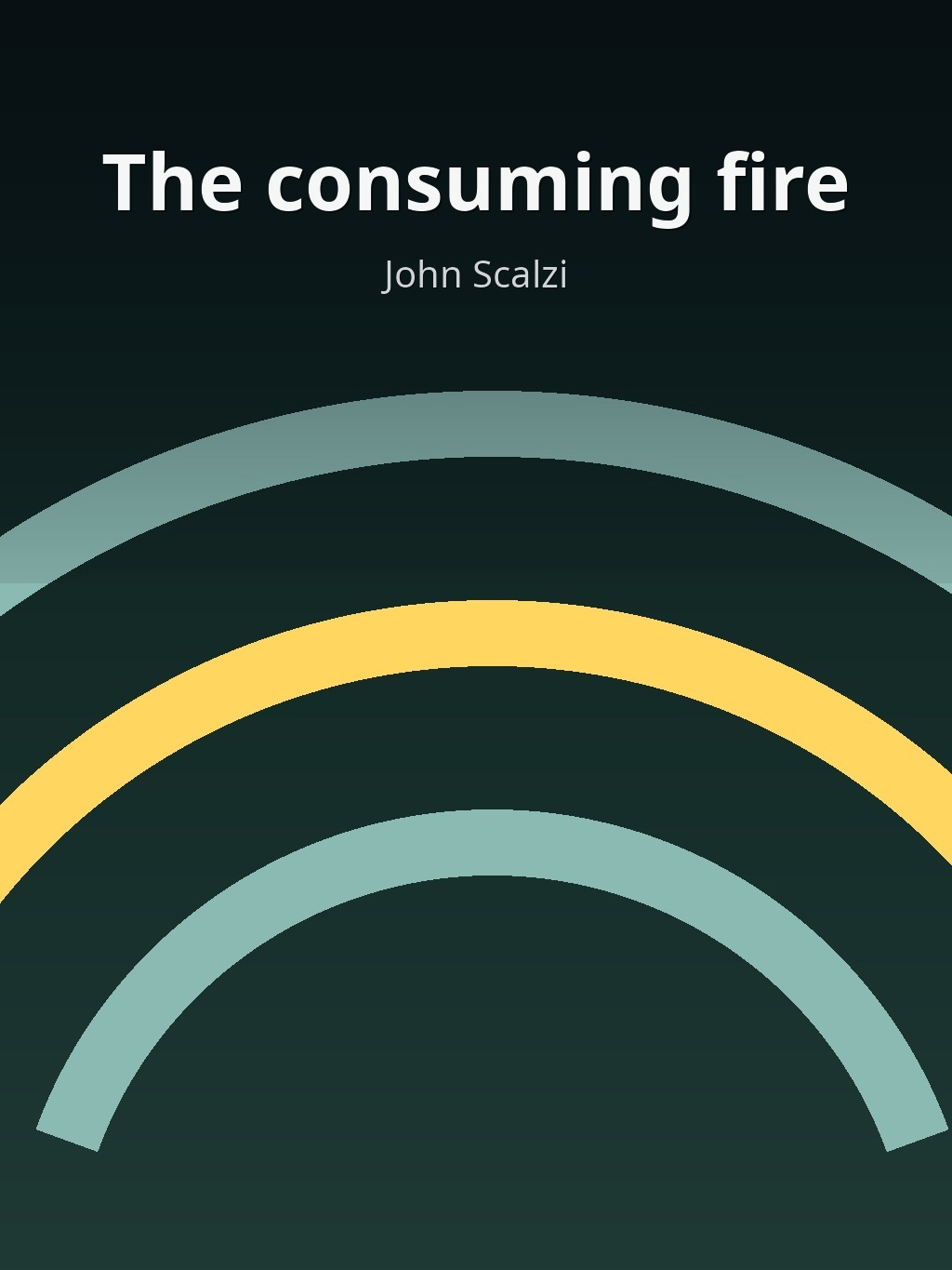 The consuming fire by John Scalzi book cover