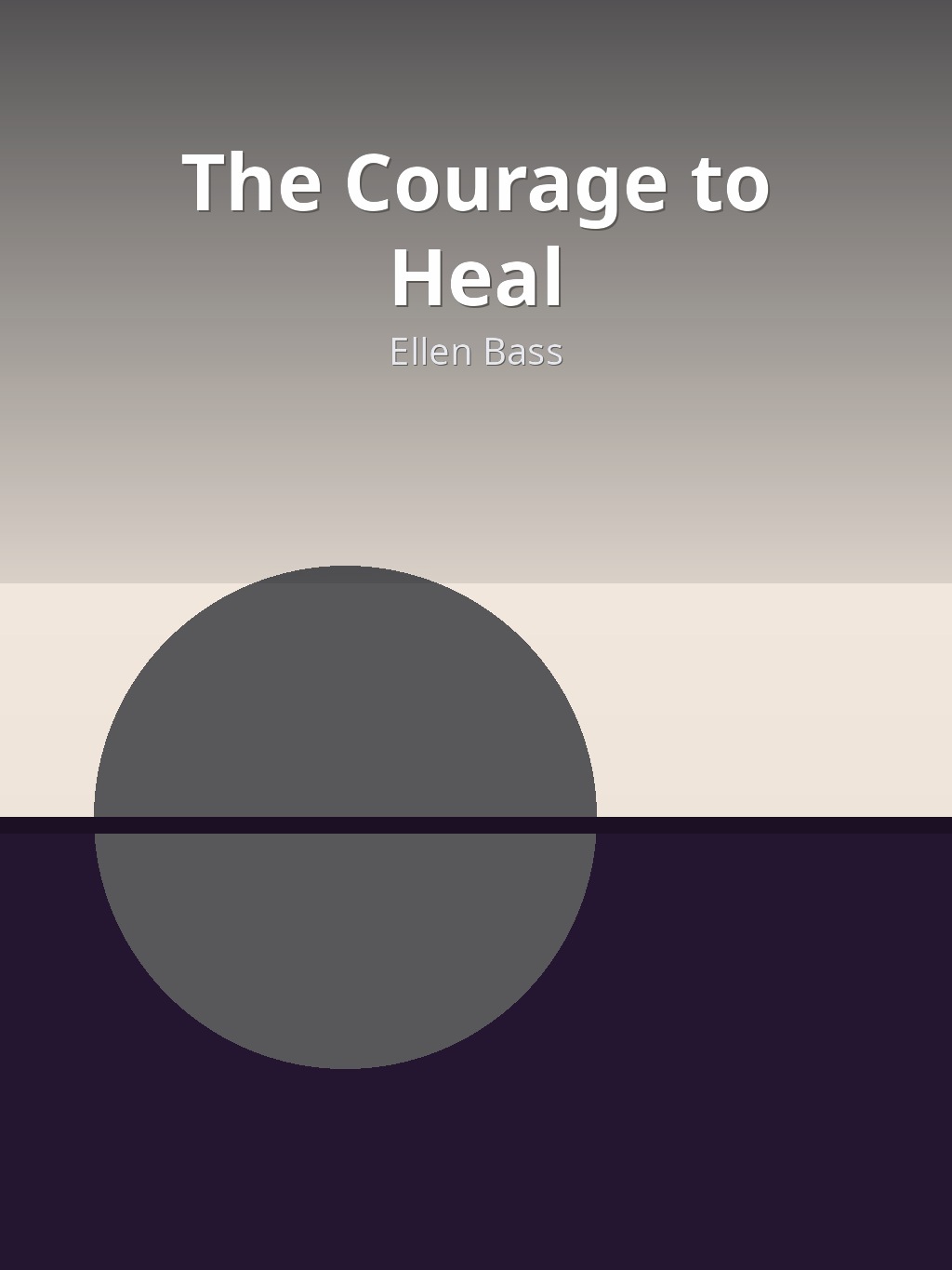 The Courage to Heal by Ellen Bass book cover