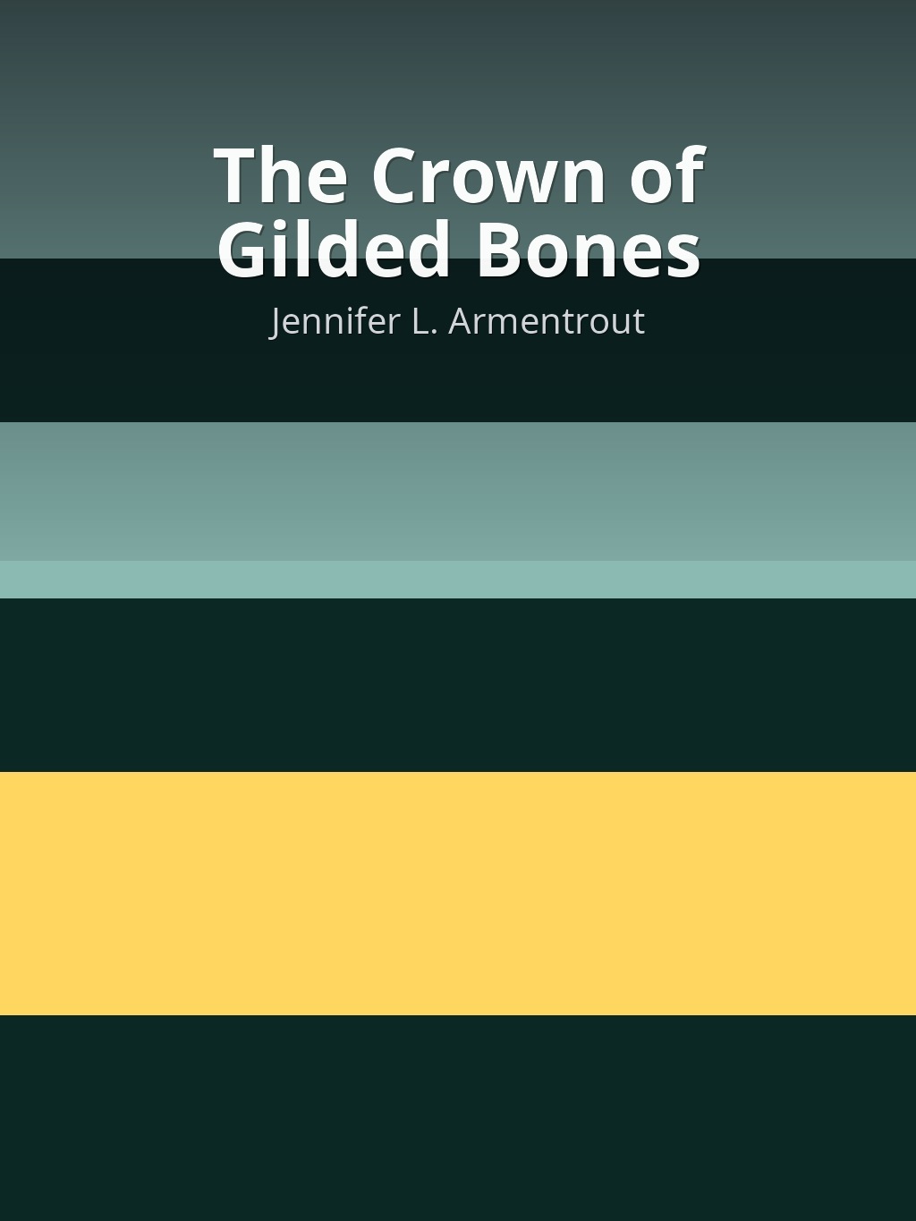 The Crown of Gilded Bones by Jennifer L. Armentrout book cover
