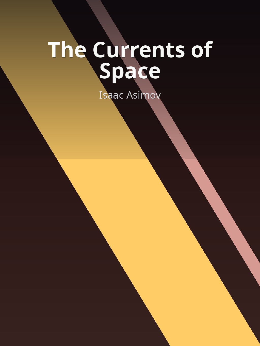 The Currents of Space by Isaac Asimov book cover