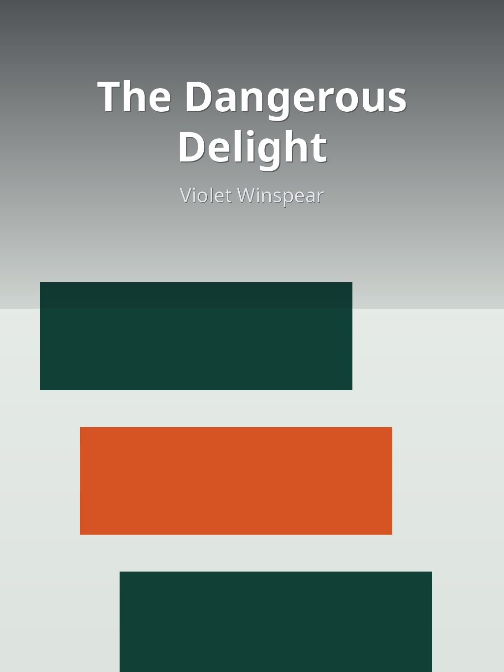 The Dangerous Delight by Violet Winspear book cover
