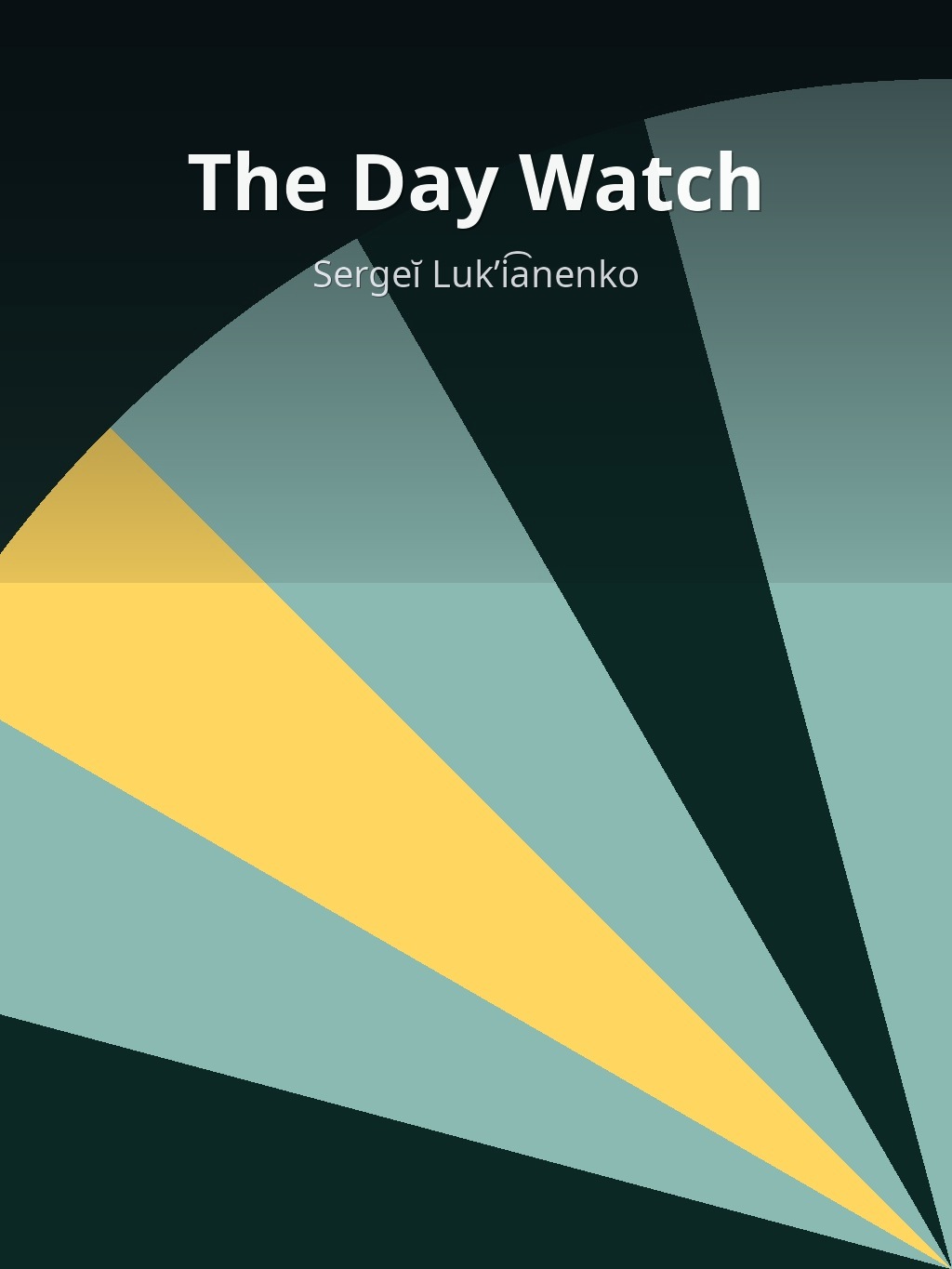 The Day Watch by Sergeĭ Lukʹi͡anenko book cover