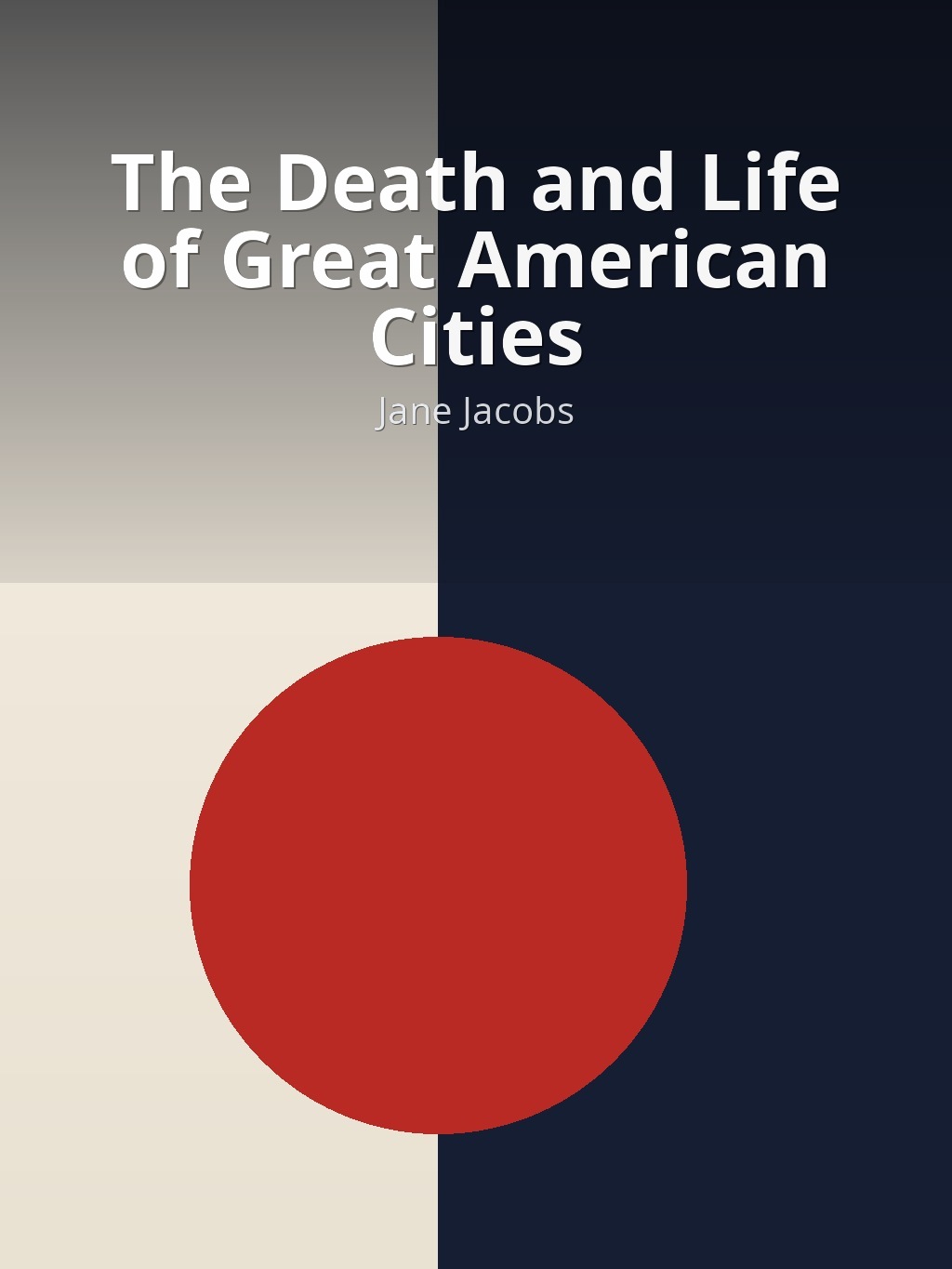 The Death and Life of Great American Cities by Jane Jacobs book cover